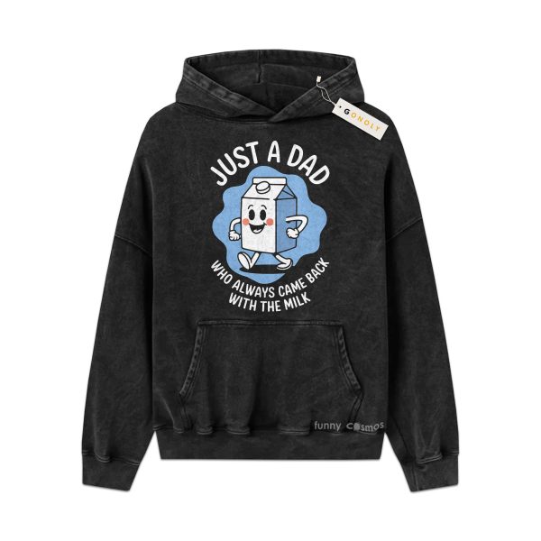 Dad Came Back With The Milk Vintage Washed Hoodie