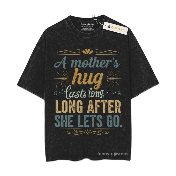 Mother's Hug Lasts Long Vintage Washed T-Shirt