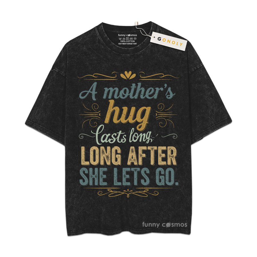 Mother’s Hug Lasts Long Vintage Washed T-Shirt