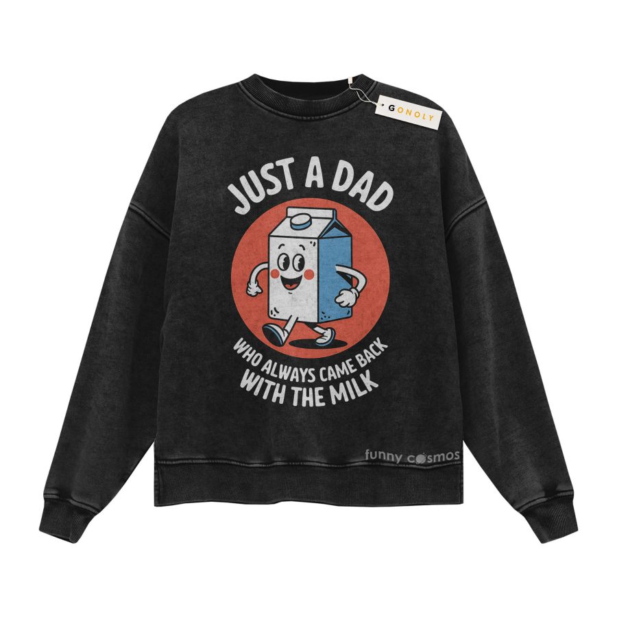 Came Back With The Milk Dad Vintage Washed Sweatshirt